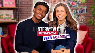 L'INTERVIEW DE FRANCK #StarAcademy