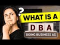 What is a DBA? (Doing Business As)