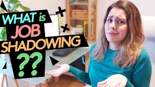 WHAT IS JOB SHADOWING?? | How it Can Help You Choose a Career Path