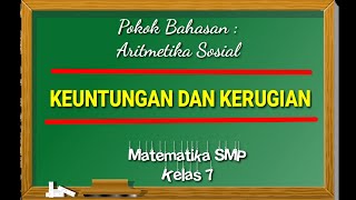 Keuntungan dan Kerugian (Aritmetika Sosial) | Matematika SMP Kelas 7