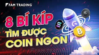 Cách lựa chọn đồng coin tiềm năng 2025 | FAM TRADING CRYPTO