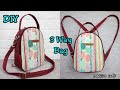 How to make 3-way bag, hand bag - crossbody bag - backpack, DIY/Tutorial