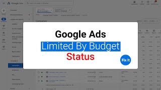 Limited By Budget Status in Google Ads - My Pro Tip