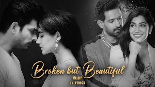 Broken But Beautiful Mashup | Vinick | Teri Hogaiyaan | Mere Liye | Siddharth Shukla | Vishal Mishra