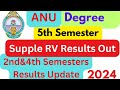 ANU Degree 5th Semester Supple 2024 RV Results Out AND 2nd&4th Semesters Results Update-2024