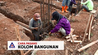 Cara Mudah Pasang Kolom Bangunan