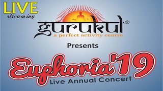 GURUKUL a perfect activity centre  EUPHORIA 2019  *** LIVE