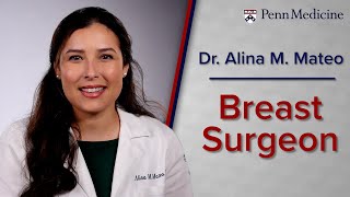 Breast Cancer Surgeon Alina M. Mateo, MD, MS