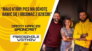 Daddy Kracze | Psiedszkole Wojtków | s01e04