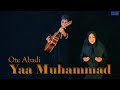 Ote Abadi - Yaa Muhammad