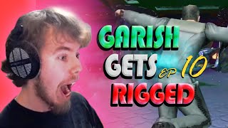 Garish Gets Rigged Ep. 10 - Stream Highlights