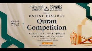 Toronto International Quran Competition | Ramadan 1442/2021 | Day 1 Part 2