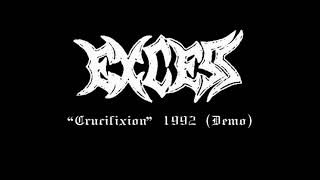 Excess (Ger) - Crucifixion 1992 demo