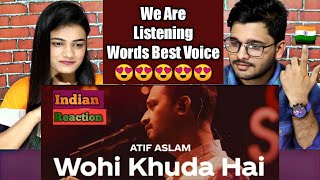 Indian Reaction On Wo Hi Khuda Hai | Atif Aslam | Coke Studio Season 12