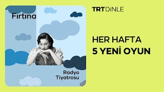 Radyo Tiyatrosu: Fırtına | Romantik