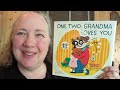 One, Two, Grandma Loves You