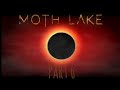 Sui Arts Moth Lake: Part 6