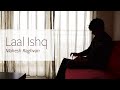 Laal Ishq - Mahesh Raghvan