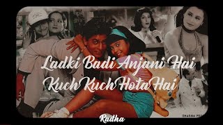 Ladki Badi Anjani Hai (Traducido al español  + Hindi)  - Kuch Kuch Hota Hai
