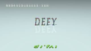 defy - pronunciation + Examples in sentences and phrases