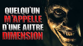 Quelqu'un m'appelle d'une autre dimension - Creepypasta FR