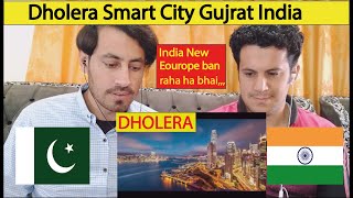 Pakistani React On Dholera Smart City India | Gujrat