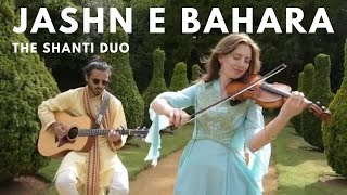 Breathtaking Violin Cover of "Jashn E Bahara" | The Shanti Duo - Asian Wedding Violinist, UK
