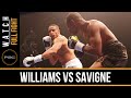 Williams vs Savigne FULL FIGHT: November 13, 2015 - PBC on Spike