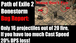 Bonestorm is bugged! 20% DPS loss with too much cast speed | Path of Exile 2