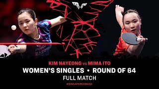 FULL MATCH | Kim Nayeong vs Mima Ito | WS R64 | #SingaporeSmash 2025