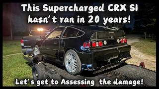 Supercharged CRX Project Hasn't Ran In 20 Years Let's Get to Assessing the damage!