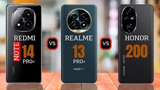 Redmi Note 14 Pro Plus vs Realme 13 Pro Plus vs Honor 200