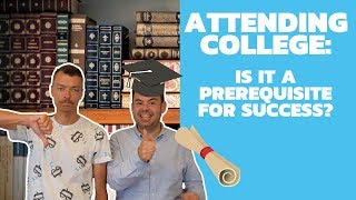 Small Business Episode 33 - Succeeding Without College: Is It Possible?