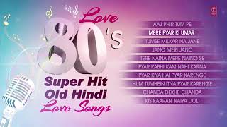 80's Superhit Love Songs || Old Hindi Romantic Songs