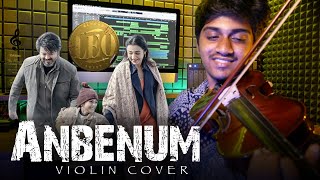 LEO - Anbenum Violin Cover ( BREAKDOWN ) | Thalapathy Vijay | Lokesh Kanagaraj | Anirudh Ravichander