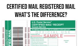 What’s the difference between REGISTERED and CERTIFIED mail: The more ya know