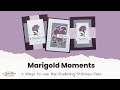 Marigold Moments Card Ideas