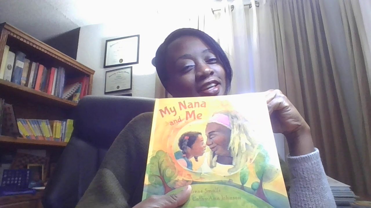 My Nana And Me. Written By Irene Smalls And Illustrated By Cathy Ann ...