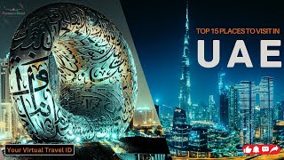 UAE | Top 15 | From City Lights to Desert Nights