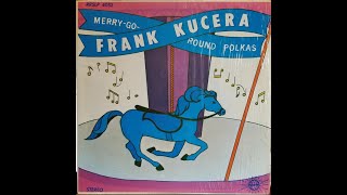 Ethno-American LP recordings in the US, 1985. RAY Records 4052. Merry-Go-Round Polkas. Frank Kucera