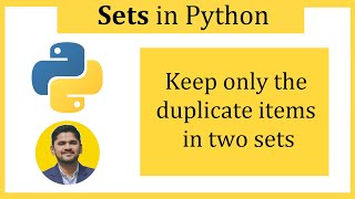 Keep only duplicate items in two sets | intersection_update() method | Python Tutorial for Beginners