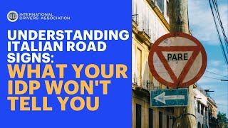 Understanding Italian Road Signs: What Your IDP Won't Tell You