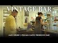 Soulful House & Cozy Jazz DJ Set | Italian Vintage Caffè & Prosecco Bar