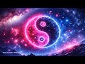 432Hz HARMONY OF YIN & YANG • BALANCING FEMININE & MASCULINE ENERGIES • REIKI