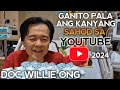 Magkano ang sahod ni Doc Willie Ong sa YouTube ngayong 2024 | Estimated Review