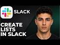 How to Create Lists in Slack  (Step by Step Tutorial 2026)
