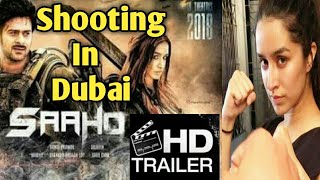 Prabhas Saaho Movie  trailer| Shooting in Dubai| Saaho Movie Teaser| Tollywood film news
