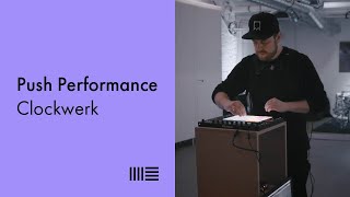 Clockwerk Push 2 Performance