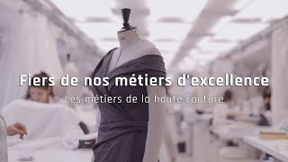 Fiers de nos métiers d'excellence - Les métiers de la haute couture