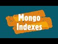 Understand Mongo Indexes under 10 minutes